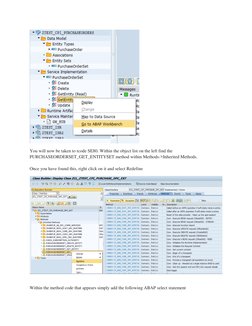 You will now be taken to tcode SE80. Within the object list on the left find the 
PURCHASEORDERSET_GET_ENTITYSET method wit