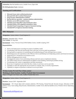 Kiranmuthyala9@gmail.com  (mailto:Kiranmuthyala9@gmail.com)
 
Automation: Red hat Satellite server, Ansible Tower, Open sh