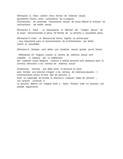 Afirmacion   2..  Falso :  existen   otras   formas   de   violencia   sexual, 
igualmente   lesivas;  como    comentarios