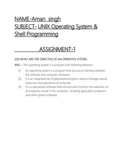 NAME-Aman  singh                     
SUBJECT- UNIX Operating System & 
Shell Programming 
 
                 ASSIGNMENT-1