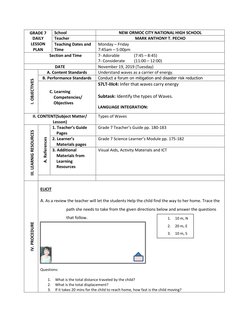 GRADE 7 
DAILY 
LESSON 
PLAN 
School 
NEW ORMOC CITY NATIONAL HIGH SCHOOL 
Teacher 
MARK ANTHONY T. PECHO 
Teaching Dates and