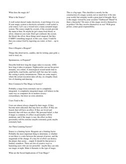 What does the magic do? 
 
What is the Source? 
 
A wall socket doesn't make electricity, it just brings it to you. 
If you