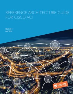REFERENCE ARCHITECTURE GUIDE
FOR CISCO ACI
RELEASE 2
JULY 2018