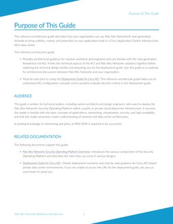 1
Palo Alto Networks Reference Architecture
Purpose of This Guide
Purpose of This Guide
This reference architecture guide des
