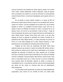 Lorenzo Contreras le dio potestad de vender algunos solares, fue el señor 
Víctor Ocaríz, solares adyacentes al Barrio Aragua