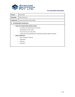 For Actionable Information 
 
 
6/25 
 
Project 
Retail Bank 
Assembly 
Data Warehouse 
Component 
Logical Data Model (LDM)