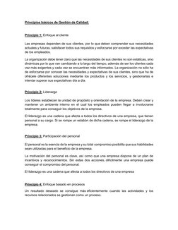 Principios básicos de Gestión de Calidad: 
 
 
Principio 1: Enfoque al cliente 
 
Las empresas dependen de sus clientes, por