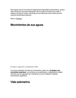 Para regular esto se encuentra la Organización Hidrográfica Internacional, aunque 
cabe mencionar que esta organización solo