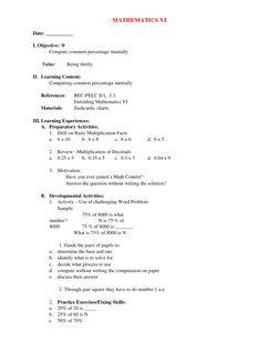 MATHEMATICS VI  
  
Date: ___________  
  
I. Objective:   
Compute common percentage mentally  
  
  
 
 Value:  
 Being th