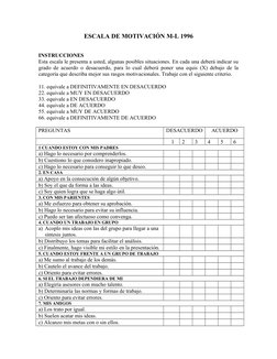 ESCALA DE MOTIVACIÓN M-L 1996
INSTRUCCIONES 
Esta escala le presenta a usted, algunas posibles situaciones. En cada una deber
