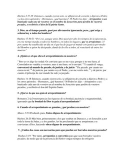Hechos 2:37,38  Entonces, cuando oyeron esto, se afligieron de corazón y dijeron a Pedro 
y a los otros apóstoles: –Hermanos,