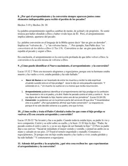 8. ¿Por qué el arrepentimiento y la conversión siempre aparecen juntos como 
elementos indispensables para recibir el perdón