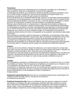 Temperatura 
Hay tres temperaturas que son importantes para un refrigerante y que deben ser consideradas al 
hacer la selecci