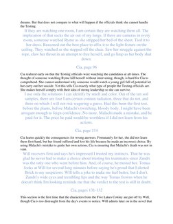 dreams. But that does not compare to what will happen if the officials think she cannot handle 
the Testing. 
If they are wat