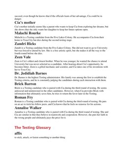 succeed, even though he knows that if the officials learn of her advantage, Cia could be in 
danger. 
Cia’s mother 
Cia’s mot