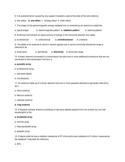6. It is a phenomenon caused by any support insulators used at the ends of the wire antenna. 
a. skin effect    b. end effect