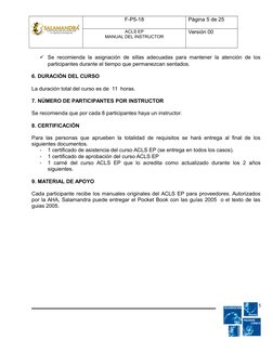 F-P5-18
Página 5 de 25
ACLS EP
MANUAL DEL INSTRUCTOR
Versión 00
Se recomienda la asignación de sillas adecuadas para mantene
