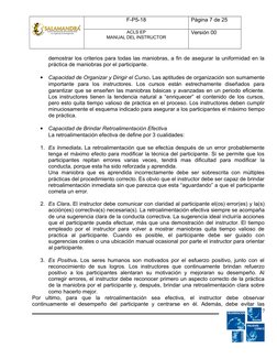 F-P5-18
Página 7 de 25
ACLS EP
MANUAL DEL INSTRUCTOR
Versión 00
demostrar los criterios para todas las maniobras, a fin de as