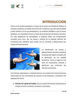 5 de 260 
Quinto semestre 
 
 
INTRODUCCIÓN 
Como se ha venido estudiando a lo largo de la carrera de Contaduría Públic