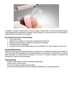 Cumplido el  tiempo de vaporización se retira y apaga el vaporizador, se utiliza una toalla de papel 
o tela debidamente