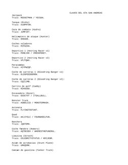 CLAVES DEL GTA SAN ANDREAS
Jectpack
Truco: ROCKETMAN / YECGAA.
Tanque (Rinho)
T