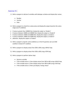 Exercise # 1 
 
1) Write a program to declare 3 variables with datatype as below and display their values. 
 
 Number 
 V