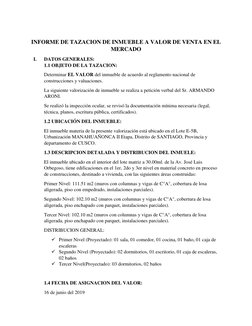INFORME DE TAZACION DE INMUEBLE A VALOR DE VENTA EN EL 
MERCADO 
I. 
DATOS GENERALES: 
1.1 OBJETO DE LA TAZACION: 
Determin