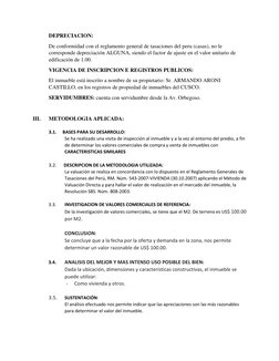 DEPRECIACION: 
De conformidad con el reglamento general de tasaciones del peru (casas), no le 
corresponde depreciación ALGUN