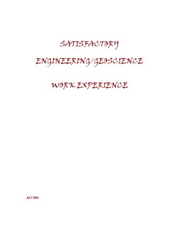 SATISFACTORY 
 
ENGINEERING/GEOSCIENCE 
 
WORK EXPERIENCE