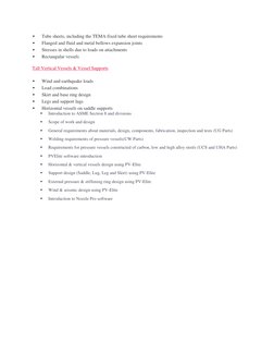  
 Tube sheets, including the TEMA fixed tube sheet requirements 
 
 Flanged and fluid and metal bellows expansion joints