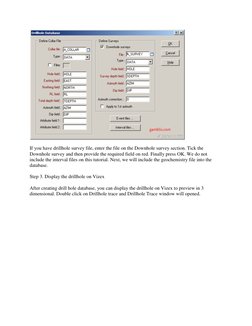 (http://gamblis.com/wp-content/uploads/2011/08/image28.png)
If you have drillhole survey file, enter the file on the Downho