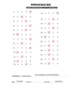 RAUL ENRIQUE LEON HERNANDEZ 
47431087 
05/09/2018 
PHTLS 8va. Ed. 
Evaluación Inicial Escrita 
 
 
 
 
 
 
 
 
NOMBRES Y APEL