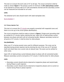 This test is to ensure the turn’s ratio of CT at all taps. The circuit connection shall be
made as shown Figure 4. The primar