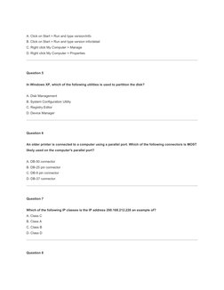 A. Click on Start > Run and type version/info
B. Click on Start > Run and type version info/detail
C. Right click My Computer