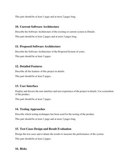 This part should be at least 1 page and at most 2 pages long. 
 
10. Current Software Architecture 
Describe the Software Arc