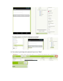 Por ultimo agregar una etiqueta (Label) para el resultado 
 
 
12. Para realizar la parte lógica de la aplicación hacer c