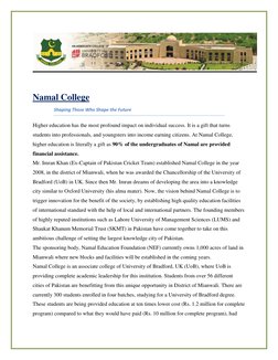 Namal College 
Shaping Those Who Shape the Future 
Higher education has the most profound impact on individual success. I