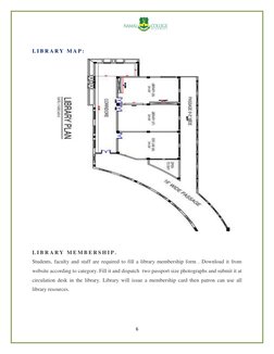 6 
 
 
 
L I B R A R Y  M A P :  
 
 
 
L I B R A R Y  M E M B E R S H I P .  
Students, faculty and staff are required to