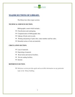 7 
 
 
MAJOR SECTIONS OF LIBRARY. 
 
 
The library have three major sections. 
TECHNICAL SERVICES SECTION. 
Bibliographic c