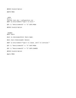 @ECHO Invalid Option
@GOTO MENU
:APPS
CD C:/
cscript test.vbs > softwarelist.txt
@SET /p environment="Type X to exit:"
@IF /i