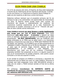 MINISTERIO CATOLICO EMAUS
GUIA PARA DAR UNA CHARLA 
 En el fin de semana del retiro, El Espíritu de Dios está trabajando
a tr