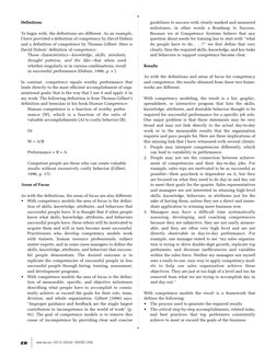 Definitions
To begin with, the definitions are different. As an example,
I have provided a definition of competency by David