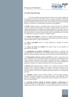 7
Programa Virabhadra
Las ocho ramas del yoga
	
Los ocho miembros del yoga aparecen descritos en el segundo capítulo de 
los