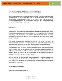 6 
ELABORACIÓN Y USO DEL FERTILIZANTE ORGANICO BOCASHI 
2015 
 
PLANTEAMIENTO DEL PROBLEMA DE INVESTIGACION 
 
 
El emine