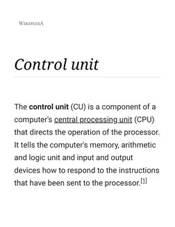 (https://en.m.wikipedia.org/wiki/Main_Page)Control unit
The control unit (CU) is a component of a
computer's central process