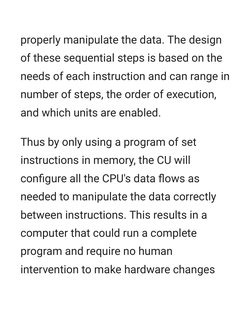 properly manipulate the data. The design
of these sequential steps is based on the
needs of each instruction and can range in
