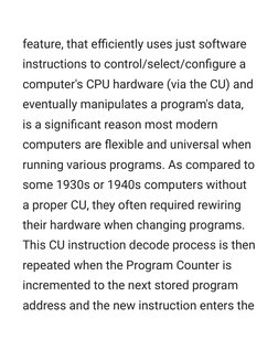 feature, that eﬃciently uses just software
instructions to control/select/conﬁgure a
computer's CPU hardware (via the CU) and