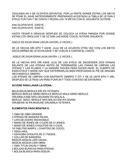 OGGUNDA KA Y DE OLOFISTA DIFUNTOS. POR LA PARTE DONDE ESTAN LOS MEYIS
SE PONE EL ASHE ANTERIORMENTE PREPARADO ACOSTADA LA TAB