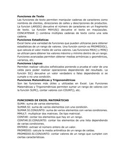 Funciones de Texto 
Las funciones de texto permiten manipular cadenas de caracteres como 
nombres de clientes, direcciones de