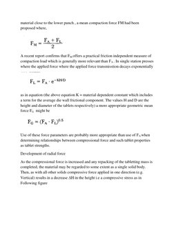 material close to the lower punch , a mean compaction force FM had been 
proposed where, 
 
A recent report confirms that FM